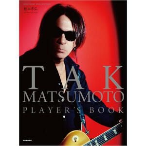 松本孝弘 アーティストブック『TAK MATSUMOTO PLAYER'S BOOK』 [三条